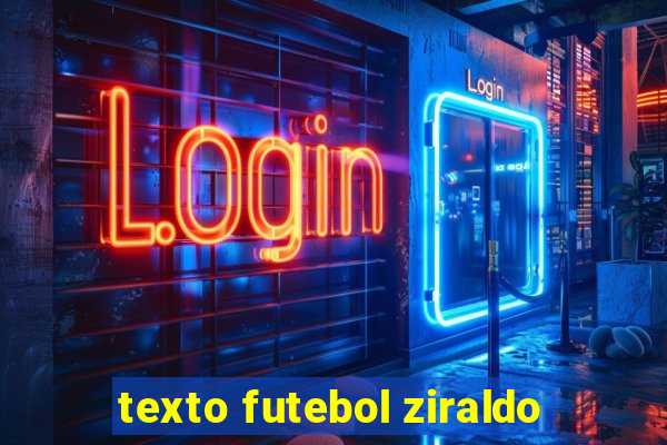 texto futebol ziraldo